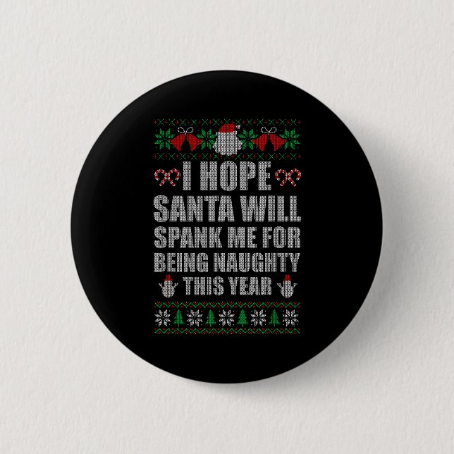 Christmas Santa Spank Naughty Ugly Christmas Sweat 6 Cm Round Badge (Front)