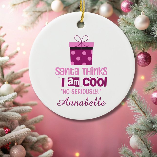 Christmas Santa Thinks ... Pink lettering Ornament (Creator Uploaded)