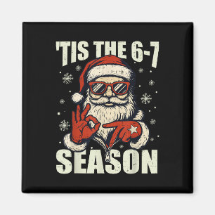 Christmas Santa Tis The Season 67 Meme Number Six Magnet