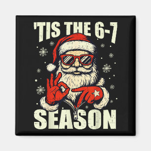Christmas Santa Tis The Season 67 Meme Number Six  Magnet