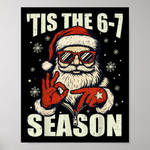 Christmas Santa Tis The Season 67 Meme Number Six Poster