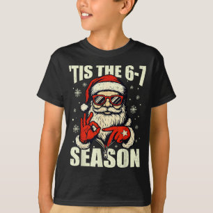 Christmas Santa Tis The Season 67 Meme Number Six T-Shirt
