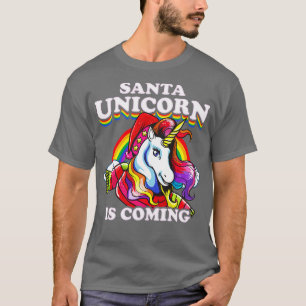 Christmas Santa Unicorn Is Coming T-Shirt