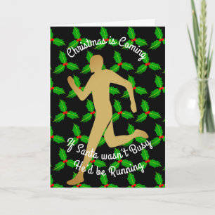 Christmas Santa Would be Running Holiday Card
