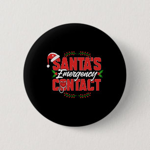 Christmas Santa's Emergency Contact. Nurse  6 Cm Round Badge