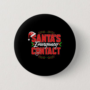 Christmas Santa's Emergency Contact. Nurse 6 Cm Round Badge