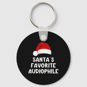Christmas Santa's Favorite Audiophile Funny Hi-fi  Key Ring