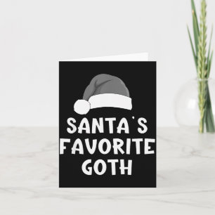 Christmas Santa's Favorite Goth Funny Xmas Pajama  Card