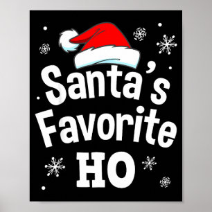 Christmas Santa's Favorite Ho Shirt, Adult Naughty Poster