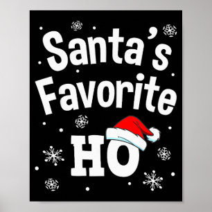 Christmas Santa's Favorite Ho Shirt, Adult Naughty Poster