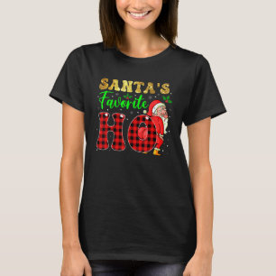 Christmas Santa's Favorite Ho Xmas Pajama  Naughty T-Shirt