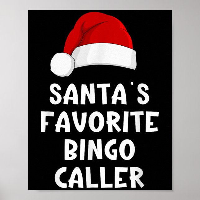 Christmas Santa's Favourite Bingo Caller Funny Xma Poster (Front)