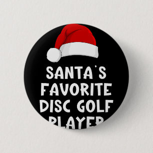 Christmas Santa's Favourite Disc Golf Player Pajam 6 Cm Round Badge