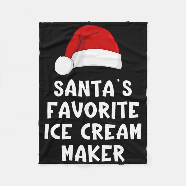 Christmas Santa's Favourite Ice Cream Maker Funny  Fleece Blanket (Front)