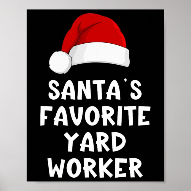 Christmas Santa's Favourite Yard Worker Funny Paja Poster (Front)