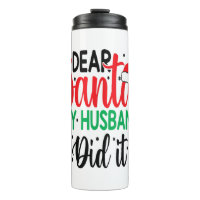 Christmas Saying Pun Dear Santa My Wife Did It