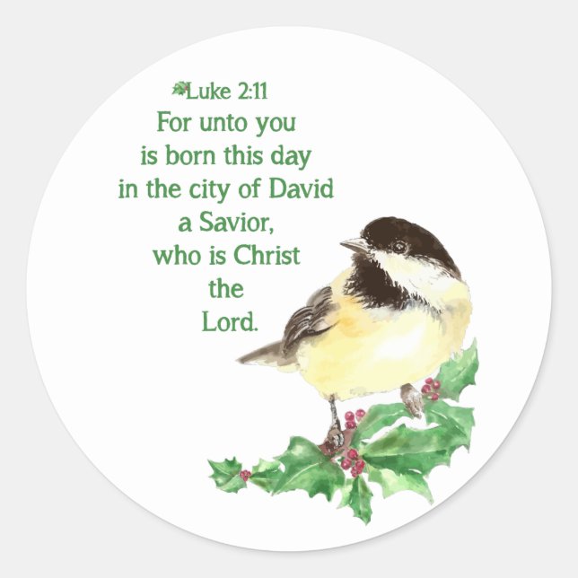 Christmas Scripture Luke 2:11 Chickadee Holly art Classic Round Sticker (Front)