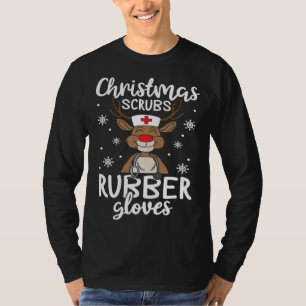 Christmas Scrubs Rubber Gloves  Nursing Christmas T-Shirt