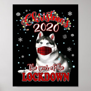 Christmas Siberian Husky Dog Shirt Quarantine Lock Poster