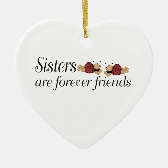 Christmas Sisters are forever friends Ceramic Tree Decoration (Front)