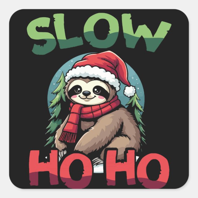 Christmas Sloth  Slow Ho Ho Festive Holiday Design Square Sticker (Front)