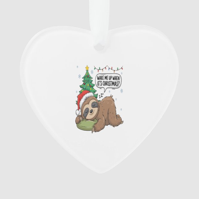 Christmas Sloth Wake Me Up Holiday Nap Ornament (Front)