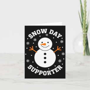 Christmas Snow Day Suprter Snowflake Snowman Funny Card
