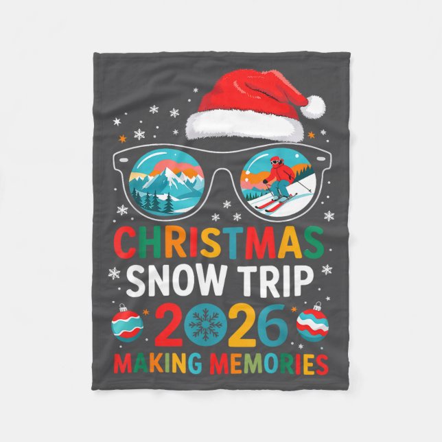 Christmas Snow Trips 2026 Men Women Kids Family Ma Fleece Blanket (Front)