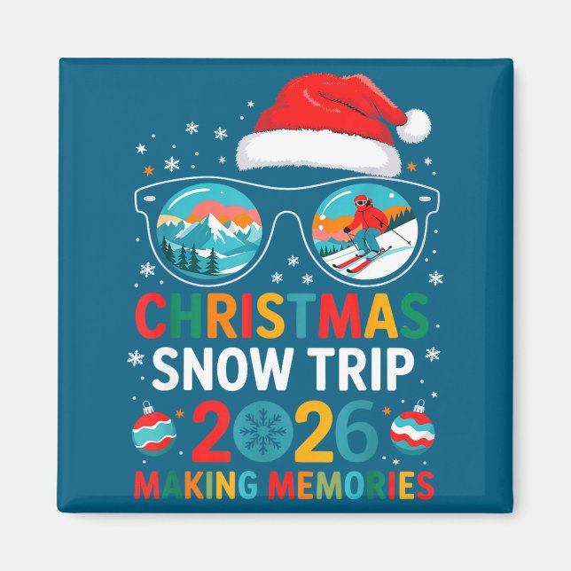 Christmas Snow Trips 2026 Men Women Kids Family Ma Magnet (Front)