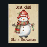 Christmas Snowman Just Chill Quote Fun Watercolor Postcard<br><div class="desc">Christmas Snowman Snowwoman Decor Fun Watercolor with fun Just Chill Quote</div>