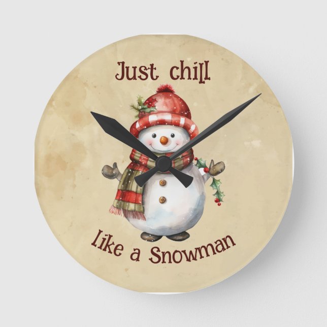 Christmas Snowman Just Chill Quote Fun Watercolor Round Clock (Front)