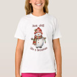 Christmas Snowman Just Chill Quote Fun Watercolor T-Shirt<br><div class="desc">Christmas Snowman Snowwoman Decor Fun Watercolor with fun Just Chill Quote</div>