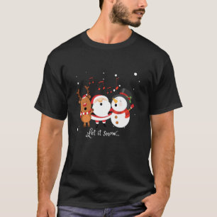 Christmas Snowman Santa Reindeer LET IT SNOW  T-Shirt