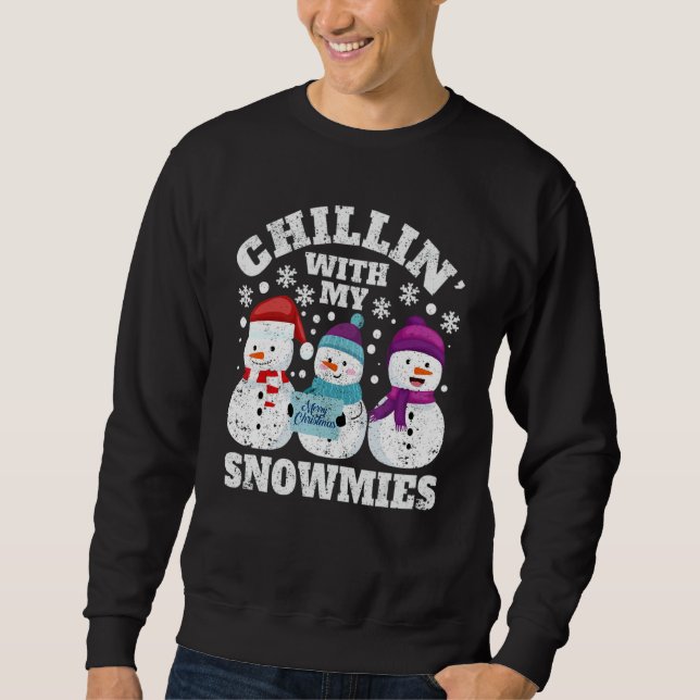 Christmas Snowman Xmas PJs Chillin With My Snowmie Sweatshirt (Front)