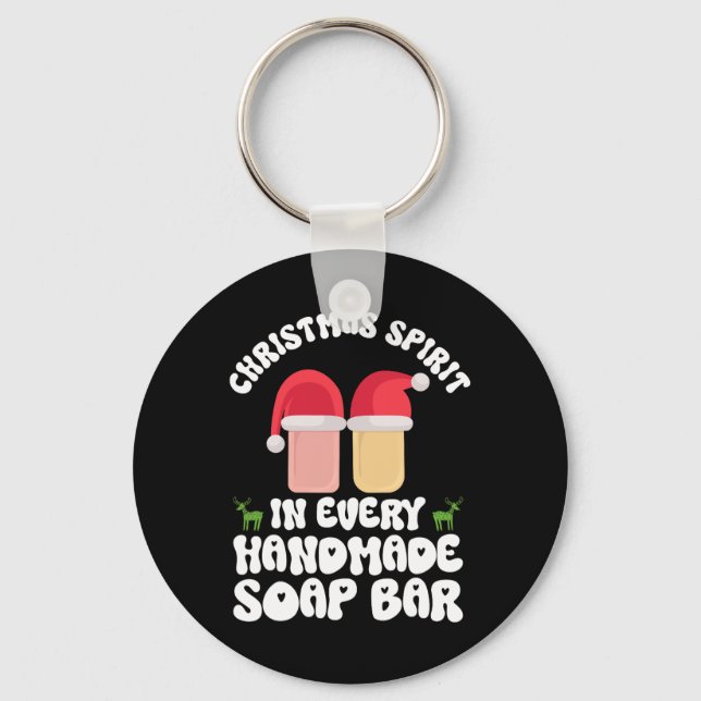 Christmas Spirit In Every Handmade Soap R - Soap M Key Ring (Front)