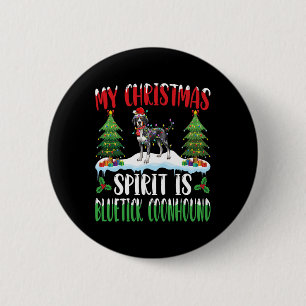 Christmas Spirit Is Bluetick Coonhound Wearing San 6 Cm Round Badge