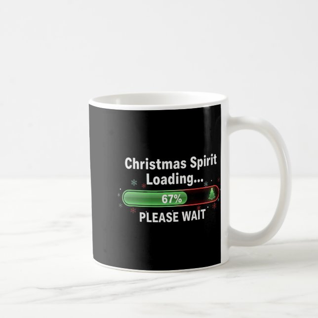 Christmas Spirit Loading 67 Percent Funny Tee  Coffee Mug (Right)