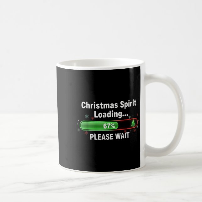 Christmas Spirit Loading 67 Percent Funny Tee  Coffee Mug (Right)