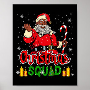 Christmas Squad Santa Afro Man Proud Black African Poster
