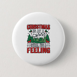 Christmas Steal Its A Feeling Reindeer Sleigh Desi 6 Cm Round Badge