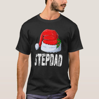 Christmas Stepdad Santa Hat Xmas Matching Family T-Shirt