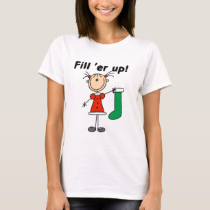 Christmas Stocking Fill 'er Up Tshirts and Gifts