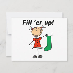 Christmas Stocking Fill 'er Up Tshirts and Gifts Holiday Card