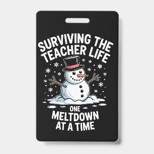 Christmas Surviving Teacher Life Meltdown Xmas ID Badge