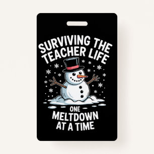 Christmas Surviving Teacher Life Meltdown Xmas ID Badge