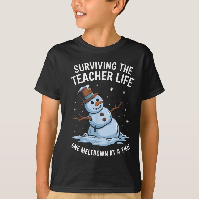 Christmas Surviving Teacher Life Meltdown Xmas Wom T-Shirt (Front)