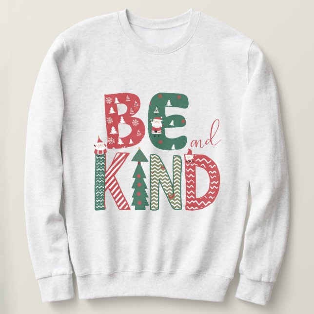 Christmas sweatshirt - Be kind T-shirts (Design Front)