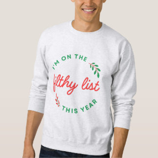 Christmas Sweatshirt, Ya filthy Animal, Sweater
