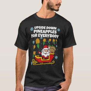Christmas Swinger Santa Upside Down Pineapple For  T-Shirt