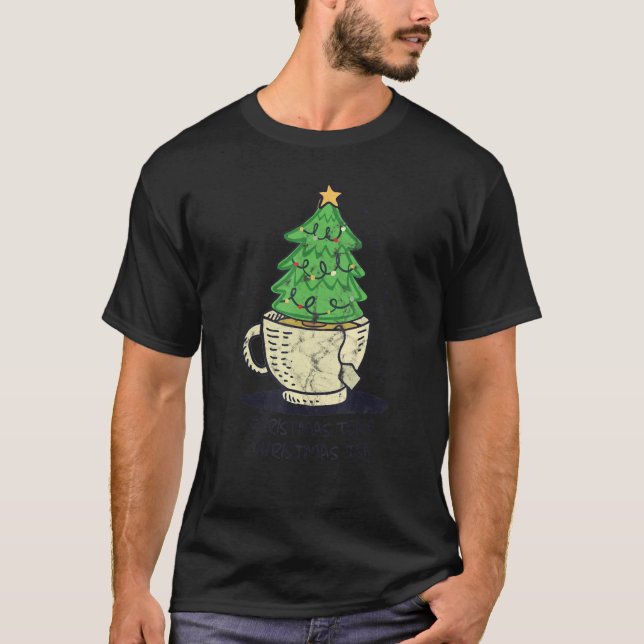 Christmas Tea O Christmas Tea Pine Tree Cup T-Shirt (Front)